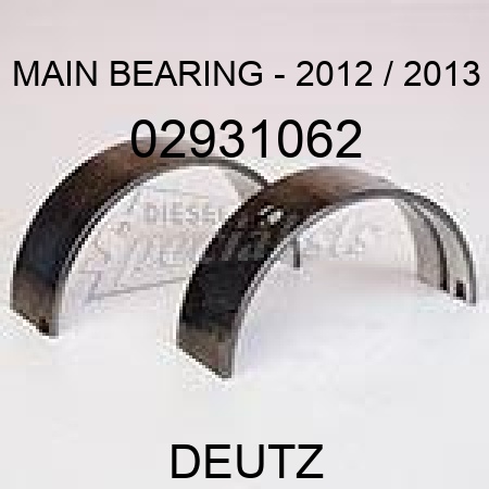 MAIN BEARING - 2012 / 2013 02931062