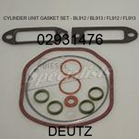 CYLINDER UNIT GASKET SET - BL912 / BL913 / FL912 / FL913 02931476