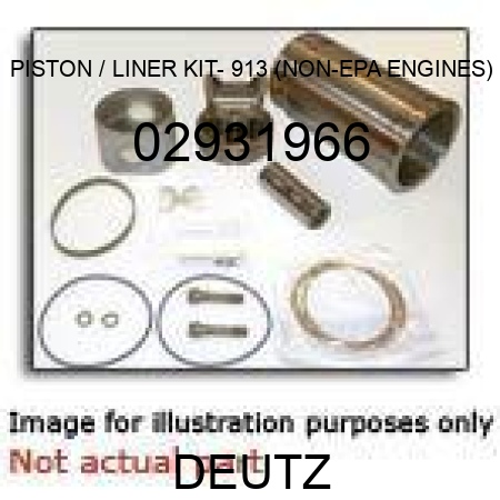 PISTON / LINER KIT- 913 (NON-EPA ENGINES) 02931966