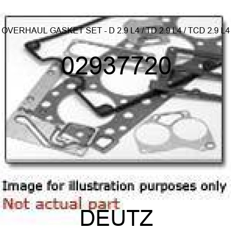 OVERHAUL GASKET SET - D 2.9 L4 / TD 2.9 L4 / TCD 2.9 L4 02937720