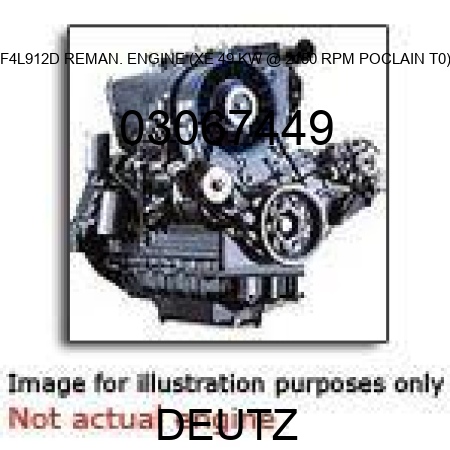 F4L912D REMAN. ENGINE (XE, 49 KW @ 2150 RPM, POCLAIN T0) 03067449