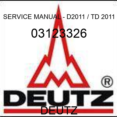 SERVICE MANUAL - D2011 / TD 2011 03123326