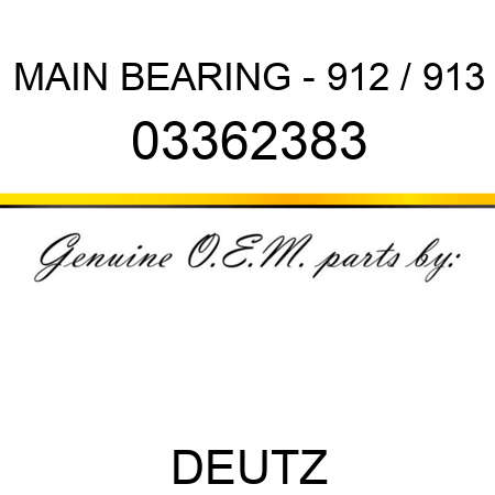 MAIN BEARING - 912 / 913 03362383