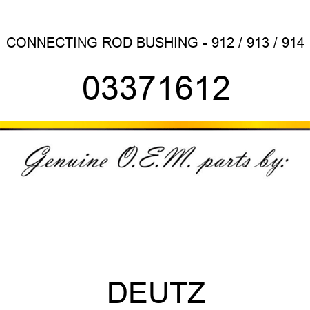 CONNECTING ROD BUSHING - 912 / 913 / 914 03371612