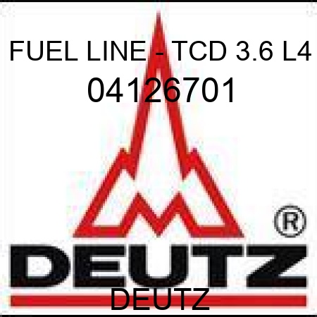 FUEL LINE - TCD 3.6 L4 04126701