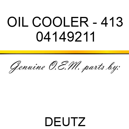 OIL COOLER - 413 04149211