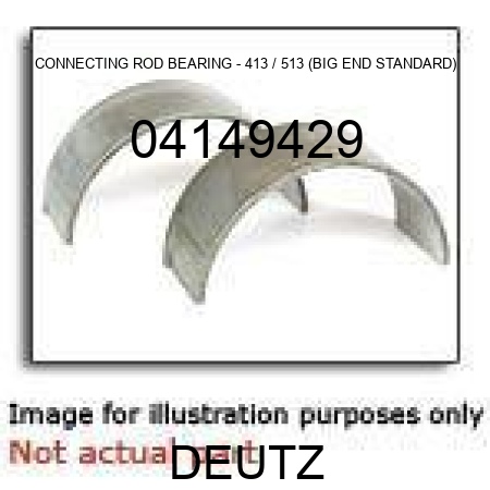 CONNECTING ROD BEARING - 413 / 513 (BIG END, STANDARD) 04149429