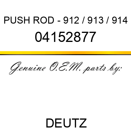 PUSH ROD - 912 / 913 / 914 04152877