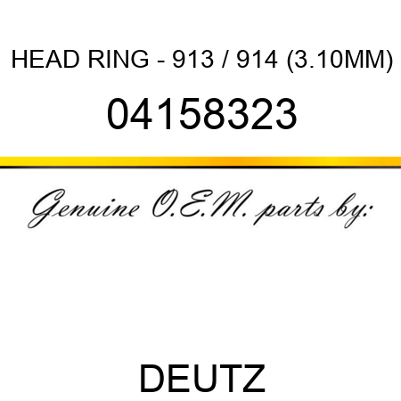 HEAD RING - 913 / 914 (3.10MM) 04158323