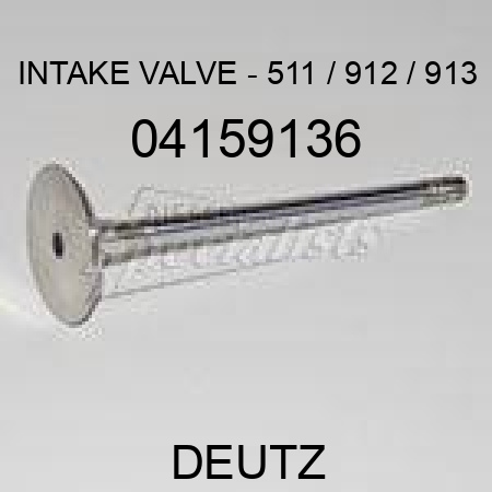 INTAKE VALVE - 511 / 912 / 913 04159136