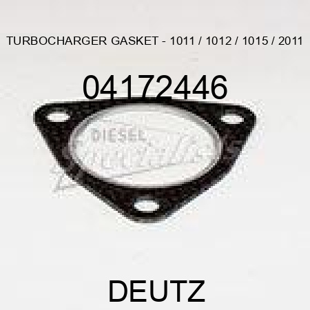 TURBOCHARGER GASKET - 1011 / 1012 / 1015 / 2011 04172446