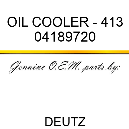 OIL COOLER - 413 04189720