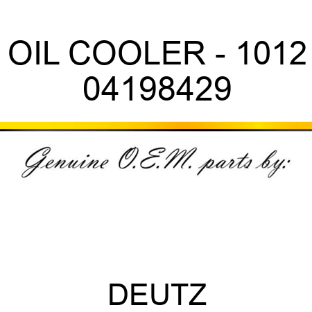 OIL COOLER - 1012 04198429