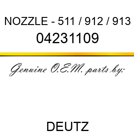 NOZZLE - 511 / 912 / 913 04231109