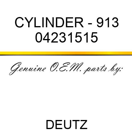 CYLINDER - 913 04231515