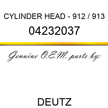 CYLINDER HEAD - 912 / 913 04232037
