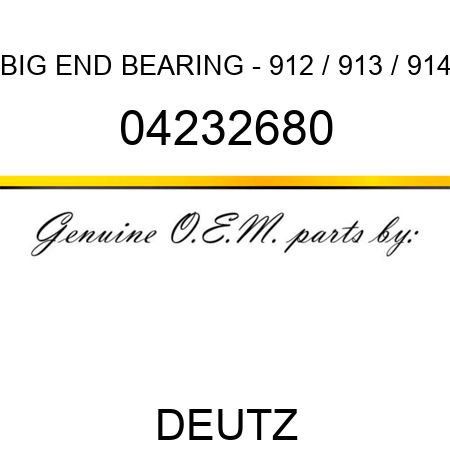 BIG END BEARING - 912 / 913 / 914 04232680