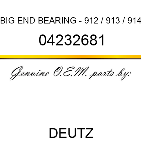 BIG END BEARING - 912 / 913 / 914 04232681