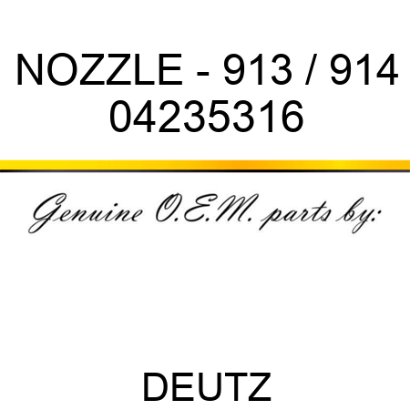 NOZZLE - 913 / 914 04235316
