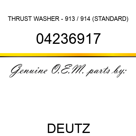 THRUST WASHER - 913 / 914 (STANDARD) 04236917
