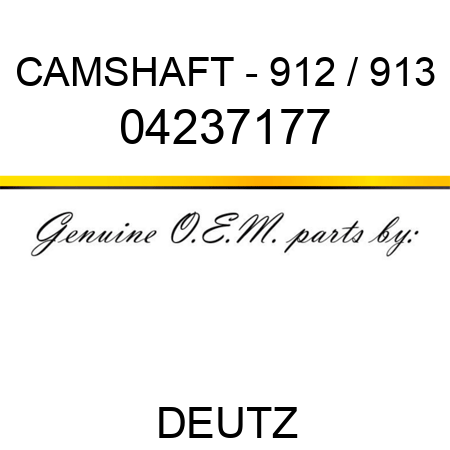 CAMSHAFT - 912 / 913 04237177