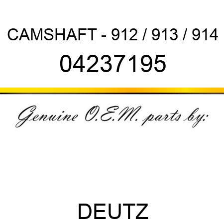 CAMSHAFT - 912 / 913 / 914 04237195