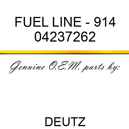 FUEL LINE - 914 04237262