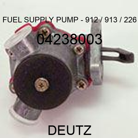 FUEL SUPPLY PUMP - 912 / 913 / 226 04238003
