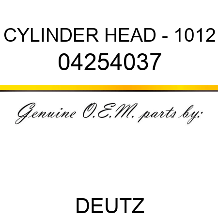 CYLINDER HEAD - 1012 04254037