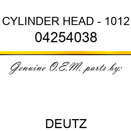 CYLINDER HEAD - 1012 04254038