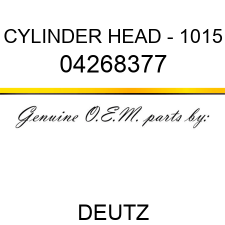 CYLINDER HEAD - 1015 04268377