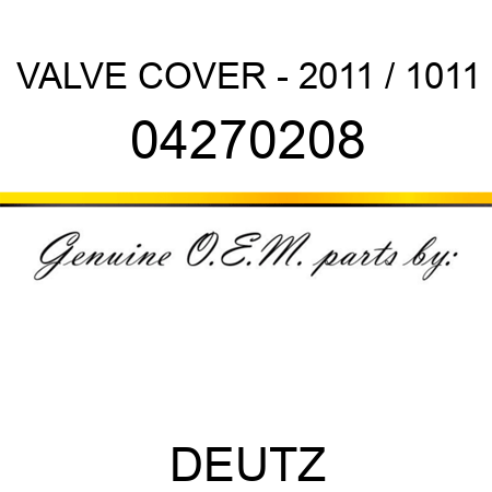 VALVE COVER - 2011 / 1011 04270208