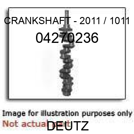CRANKSHAFT - 2011 / 1011 04270236
