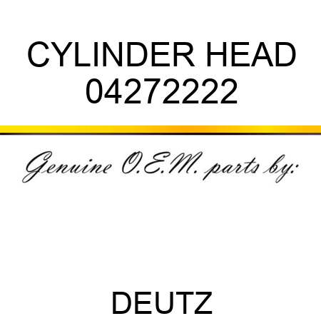 CYLINDER HEAD 04272222