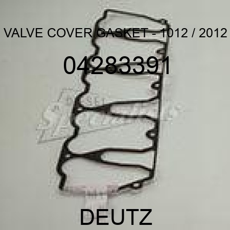 VALVE COVER GASKET - 1012 / 2012 04283391