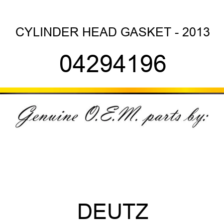 CYLINDER HEAD GASKET - 2013 04294196