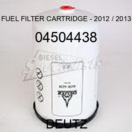 FUEL FILTER CARTRIDGE - 2012 / 2013 04504438