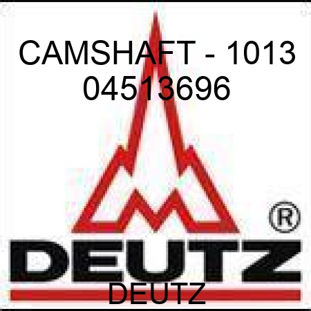 CAMSHAFT - 1013 04513696