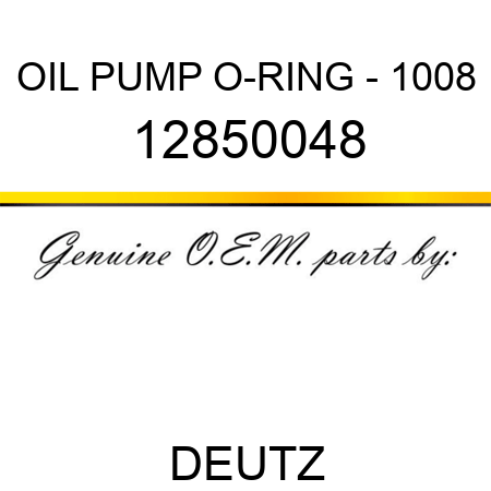 OIL PUMP O-RING - 1008 12850048
