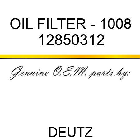 OIL FILTER - 1008 12850312