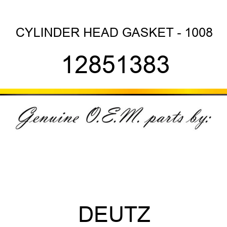 CYLINDER HEAD GASKET - 1008 12851383