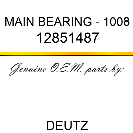 MAIN BEARING - 1008 12851487