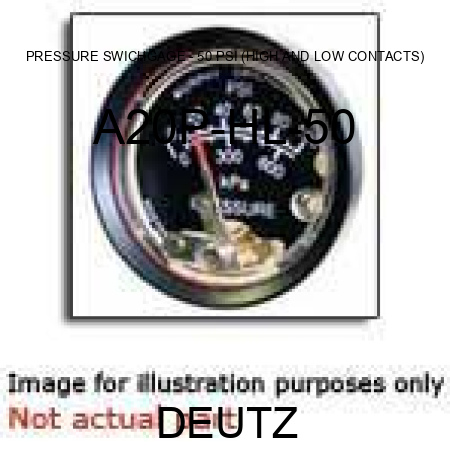 PRESSURE SWICHGAGE - 50 PSI (HIGH AND LOW CONTACTS) A20P-HL-50