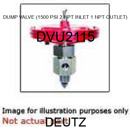 DUMP VALVE (1500 PSI, 2 NPT INLET, 1 NPT OUTLET) DVU2115