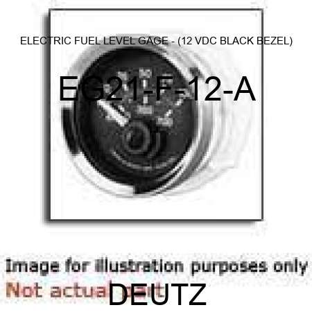 ELECTRIC FUEL LEVEL GAGE - (12 VDC, BLACK BEZEL) EG21-F-12-A