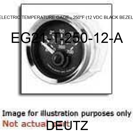 ELECTRIC TEMPERATURE GAGE - 250°F (12 VDC, BLACK BEZEL) EG21-T-250-12-A