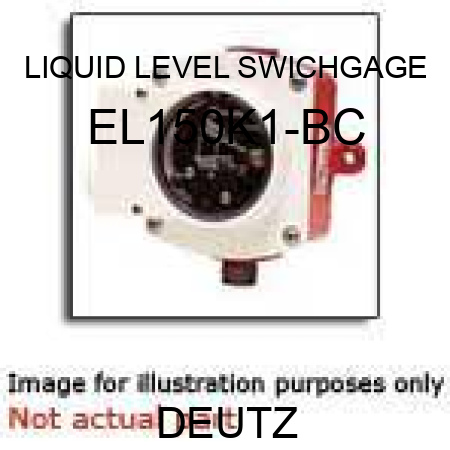 LIQUID LEVEL SWICHGAGE EL150K1-BC
