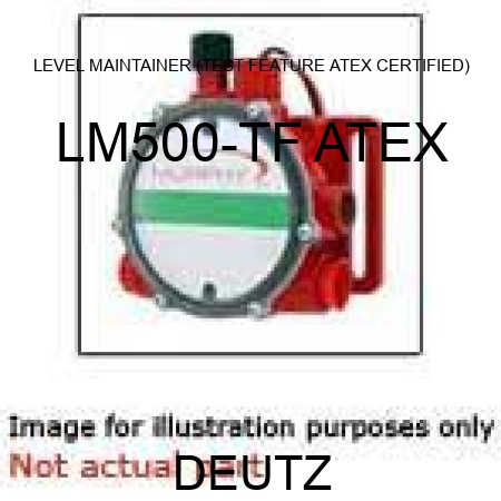 LEVEL MAINTAINER (TEST FEATURE, ATEX CERTIFIED) LM500-TF ATEX