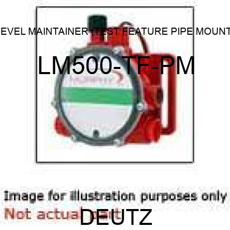 LEVEL MAINTAINER (TEST FEATURE, PIPE MOUNT) LM500-TF-PM