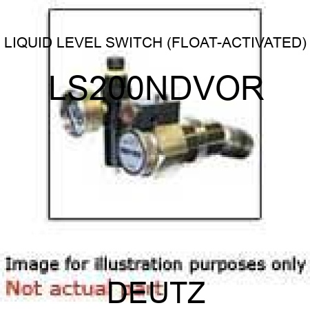 LIQUID LEVEL SWITCH (FLOAT-ACTIVATED) LS200NDVOR